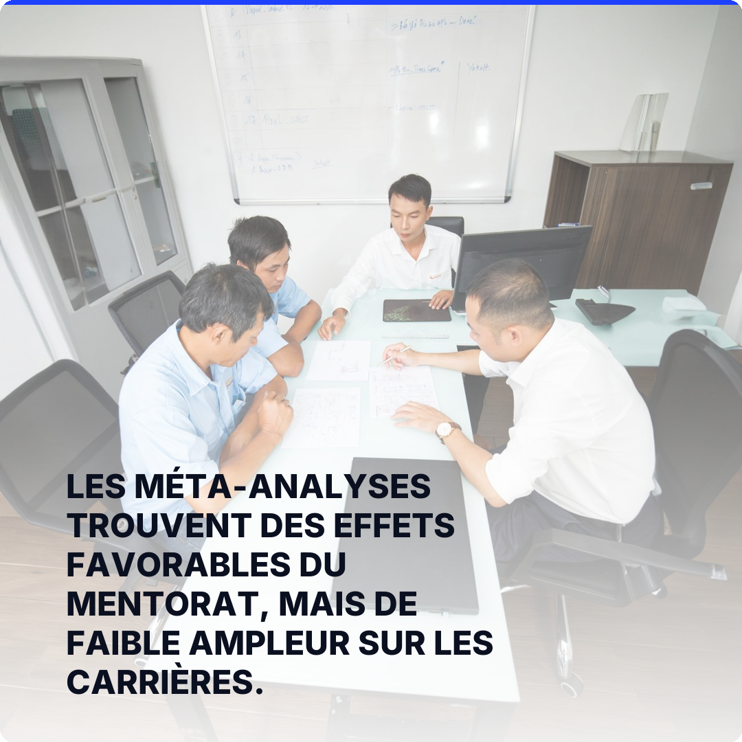 Les méta-analyses trouvent des effets favorables du mentorat, mais de faible ampleur sur les carrières.