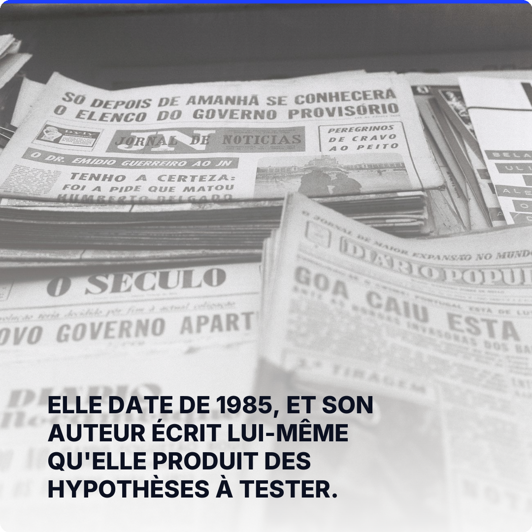 Elle date de 1985, et son auteur écrit lui-même qu'elle produit des hypothèses à tester.