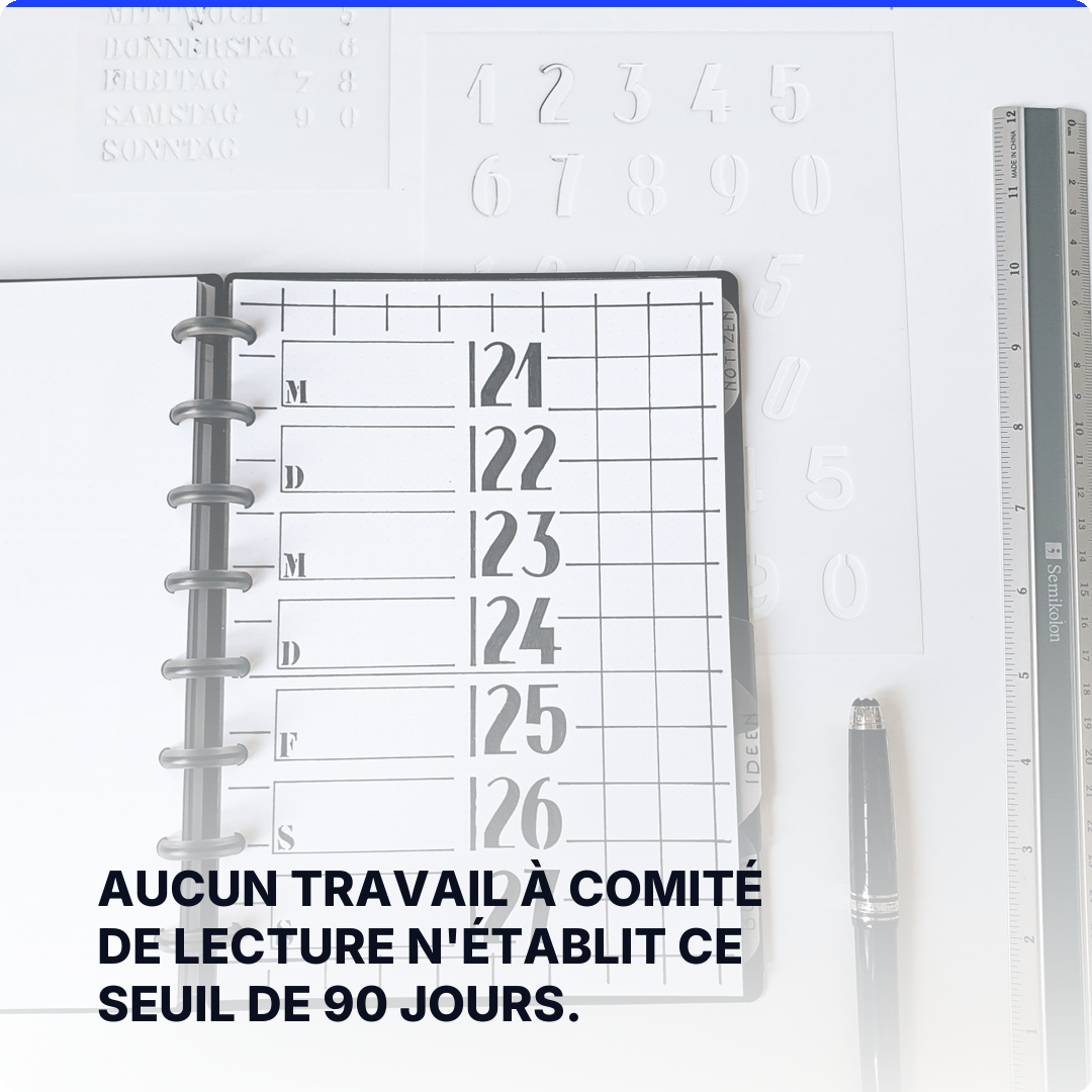 Aucun travail à comité de lecture n'établit ce seuil de 90 jours.